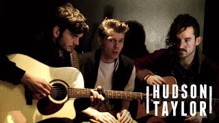 Hudson Taylor - World Without You