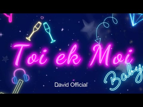 TOI EK MOI-David official feat Wayne production..(audio)