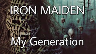 IRON MAIDEN - My Generation (Lyric Video)