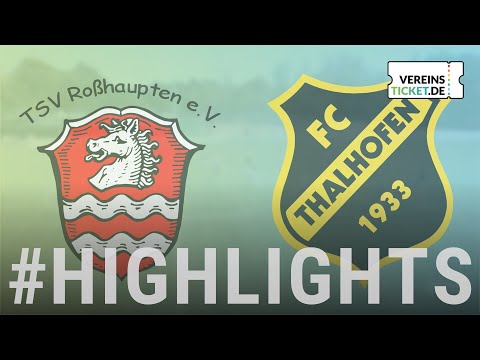 TSV Roßhaupten - FC Thalhofen I Totopokal Kreis Allgäu 2. Runde 2025