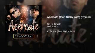 Acércate - De La Ghetto Ft. Nicky Jam (Remix)