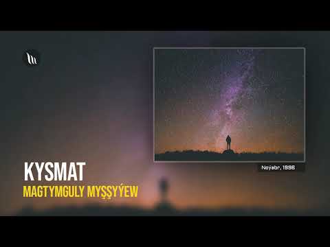 Magtymguly Myshshyyew - Kysmat | Radio oyun