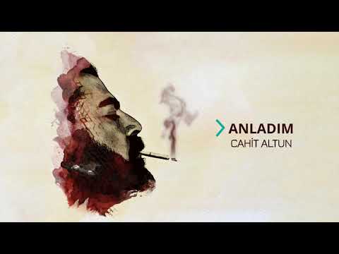 Anladim- Cahit Altun