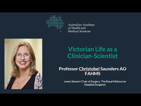 Professor Christobel Saunders – What is a Clinician-Scientist?