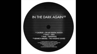 Caltrop - On My Digital Watch (In The Dark Again)