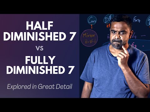 The “Secret” Chords of Music - Fully Diminished vs Half Diminished (Min7b5)