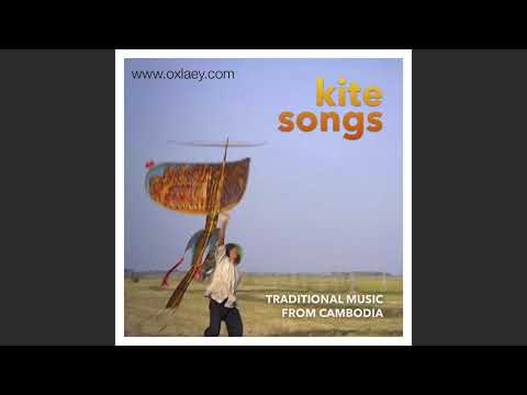 Improvisation - from "kite songs" // traditional music from Cambodia Featuring Uncle Nop Nen