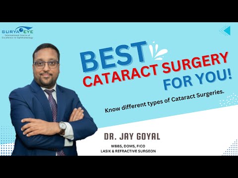 Which is best the Cataract Surgery for you ? – Surya Eye Institute.