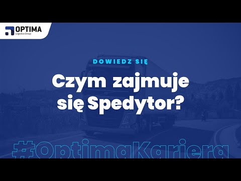 Czym zajmuje się Spedytor?