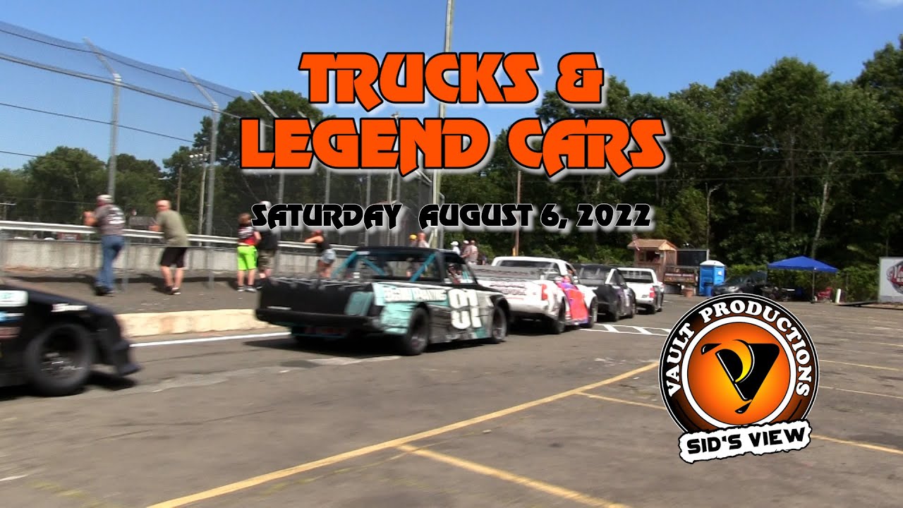 SID'S VIEW | 08.06.22 | Trucks & Legend Cars