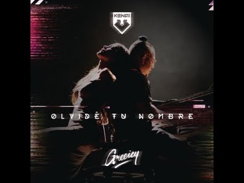 Olvide tu nombre - kenai ft greeicy rendon lycris