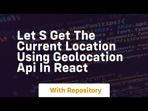 let s get the current location using geolocation api in react