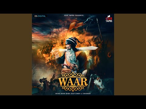 Waar (Dhan Dhan Baba Deep Singh Ji Shaheed)