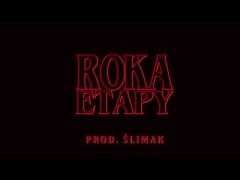 Roka - Etapy (prod. Ślimak)