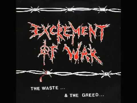 EXCREMENT OF WAR - The Waste And The Greed - EP