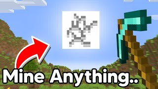 Minecraft, But You Can Mine Anything