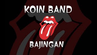 karaoke BAJINGAN - KOIN BAND