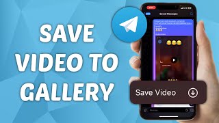 How to Save Telegram Video to Gallery on iPhone
