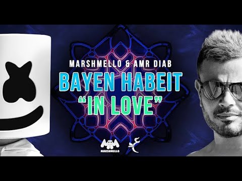 Marshmello & Amr Diab - Bayen Habeit "In Love" 4K Lyrics & Translation Video | عمرو دياب - باين حبيت