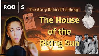 The True Story behind The House of the Rising Sun