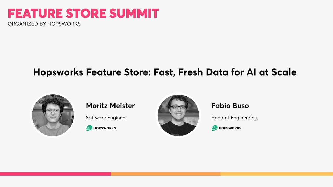 Hopsworks - Fast, Fresh Data for AI at Scale with the Hopsworks Feature Store