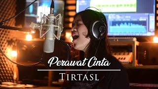 Download lagu Tirtasl - Perawat Cinta mp3