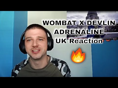 WOMBAT X DEVLIN - ADRENALINE - UK Reaction