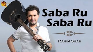 Download lagu Saba Ru Saba Ru | Rahim Shah | Pashto Hit Song | Tang Takoor mp3