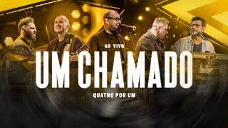 Um Chamado - Quatro por Um (Clipe Oficial)
