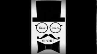 Easy There, Sport - Fabric of Ignorance