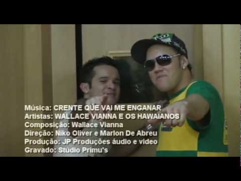 ●๋• CLIPE OFICIAL ●๋•  Wallace Vianna e os Hawaianos - Crente que vai me enganar ♪