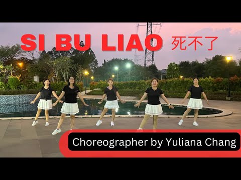 SI BU LIAO (死不了) / Line Dance /