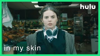 In My Skin - Trailer (Official)  • The British Binge-cation on Hulu