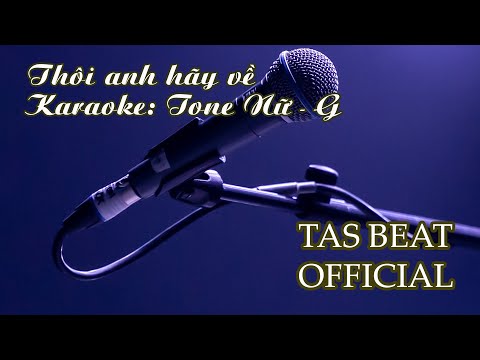 Karaoke Thôi anh hãy về - Tone Nữ | TAS BEAT