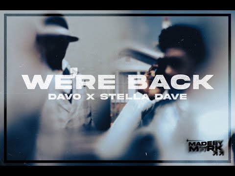 DAVO X STELLA DAVE - WE'RE BACK