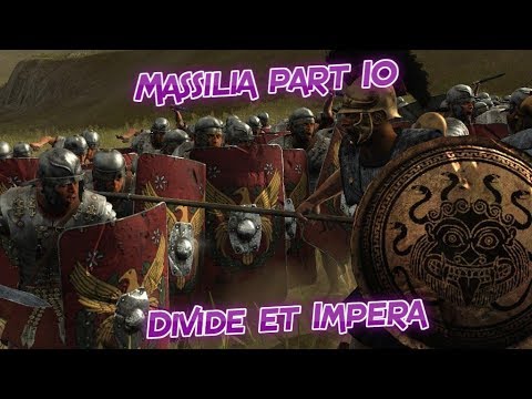 Rome 2 Total War DEI Massilia part 10