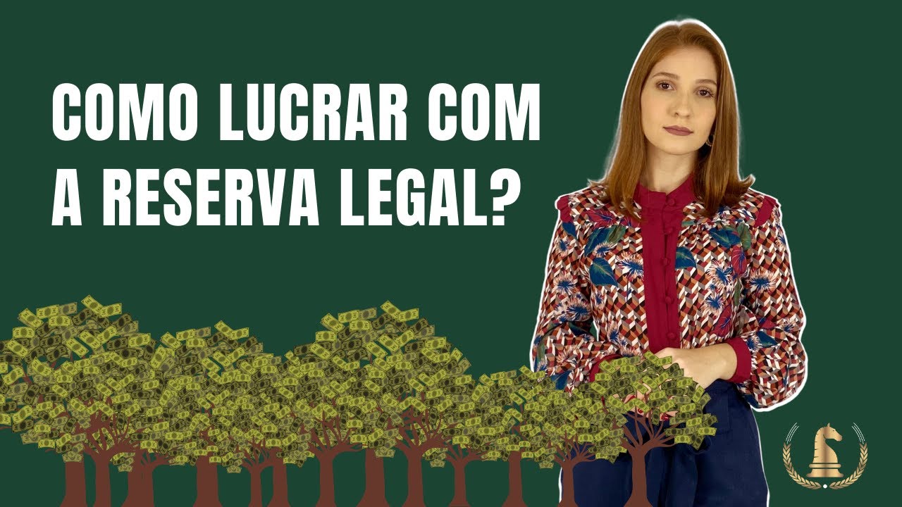 Como lucrar com a Reserva Legal em propriedades rurais
