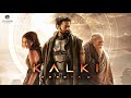 Kalki 2898 AD : Official Trailer | Prabhas | Amitabh Bachchan | Deepika Padukone | Nag Ashwin