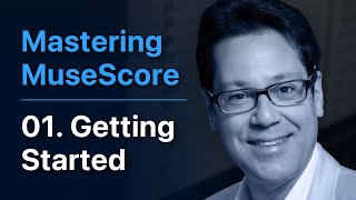 Video thumbnail for MuseScore 4: Getting Started by Outside Shore Music / Mastering MuseScore
