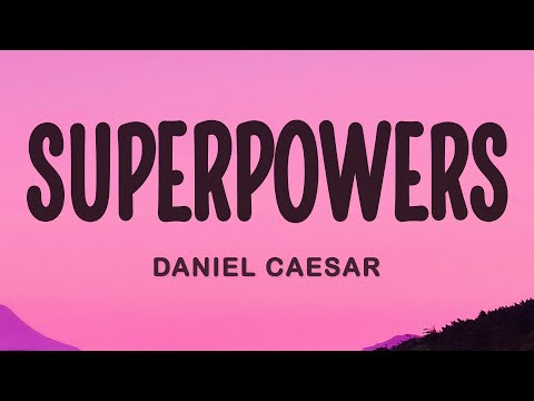 Daniel Caesar - Superpowers
