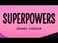 Daniel Caesar Superpowers