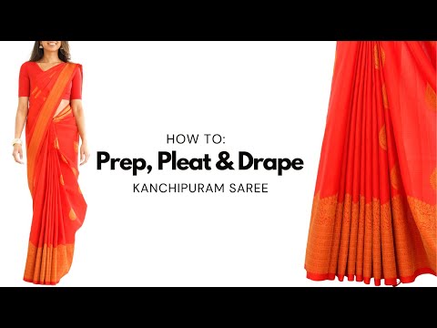 How To Prep, Pleat & Drape Saree | kanjivaram silk saree | How to Drape Saree Perfectly | Tia Bhuva