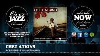 Chet Atkins - Portuguese Washerwoman (1957)