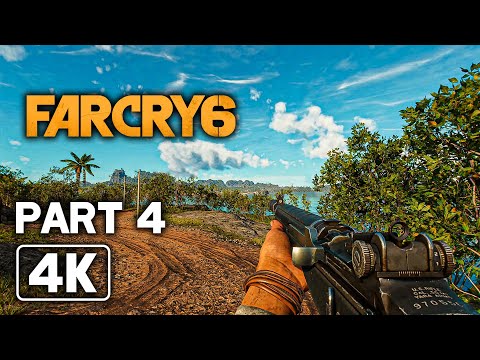 FAR CRY 6 Gameplay Walkthrough Part 4 FULL GAME (4K 60FPS)