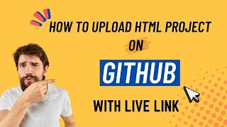 How to upload HTML project on GitHub with live link Tricks 2022