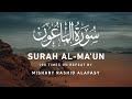 Surah Al-Maun (100 Times Repeat) Mishary Rashid Alafasy | 1 hour repeat