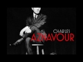 Charles Aznavour   Au clair de mon âme