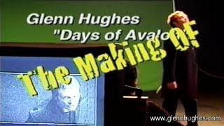 Glenn Hughes - The Making Of... Days Of Avalon [HD]