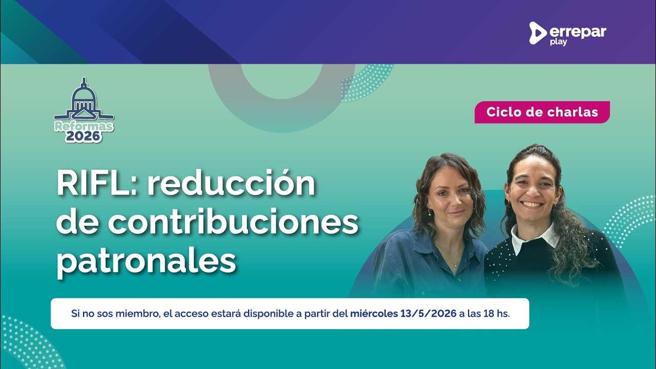 RIFL: ¿cómo acceder a la reducción de contribuciones patronales?