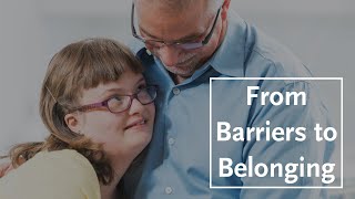 From Barriers to Belonging: The Church and People with Disabilities